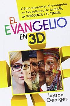 el evangelio en 3d ca mo presentar el evangelio e