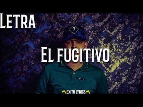 El Fugitivo Letra