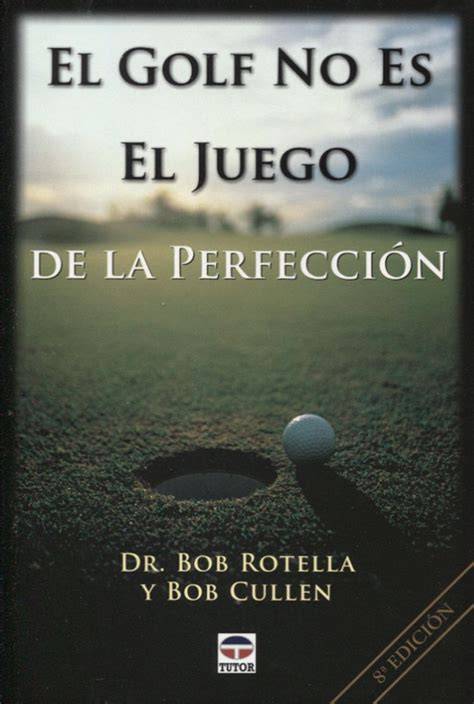 el golf no es el juego de la perfeccion