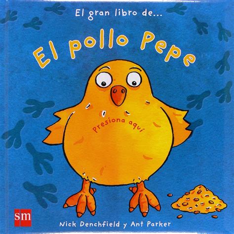 El Gran Libro Del Pollo Pepe