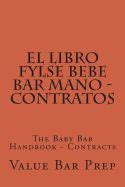 El Libro Fylse Bebe Bar Mano Contratos El Libro Fylse Bebe Bar Mano Contratos Spanish Edition