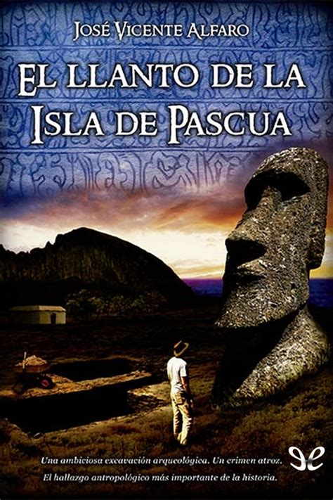 el llanto de la isla de pascua spanish edition