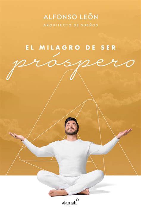 el milagro de ser prospero the miracle of being p
