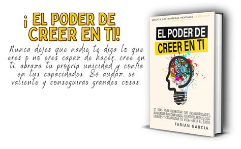 El Poder De Creer En Ti Mismo