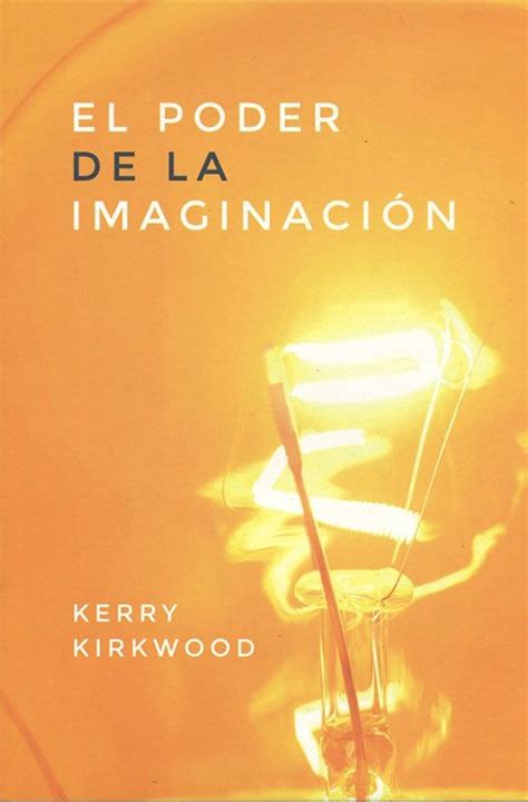 El Poder De La Imaginaci N Neville Goddard