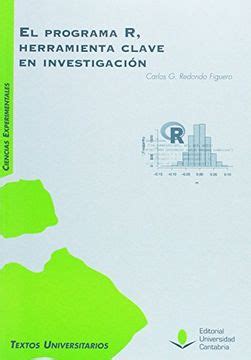 el programa r herramienta clave en investigacion