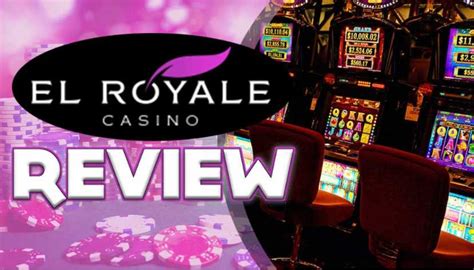 el royale casino reviews