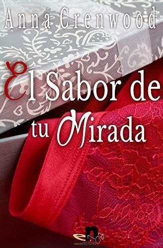 el sabor de tu mirada spanish edition
