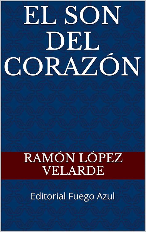 El Son Del Corazon Editorial Fuego Azul