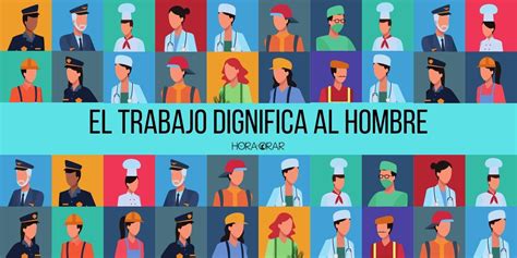 El Trabajo Dignifica
