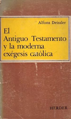 Full Download El Antiguo Testamento Y La Moderna Ex Gesis Cat Lica 