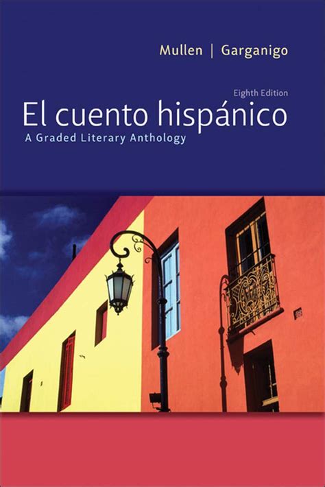 Read El Cuento Hispanico A Graded Literary Anthology Benced 