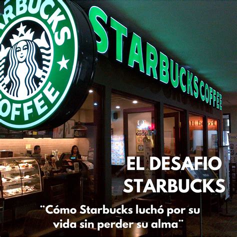 Read El Desafio Starbucks Como Starbucks Lucho Por Su Vida Sin Perder Su Alma Onward How Starbucks Fought For Its Life Without Losing Its Soul Spanish Edition Actualidad Punto De Lectura 