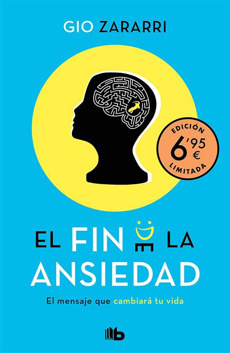 Full Download El Fin De La Ansiedad El Mensaje Que Cambiar Tu Vida Spanish Edition 