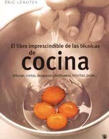 Download El Libro Imprescindible De Las Tecnicas De Cocina Spanish Edition 