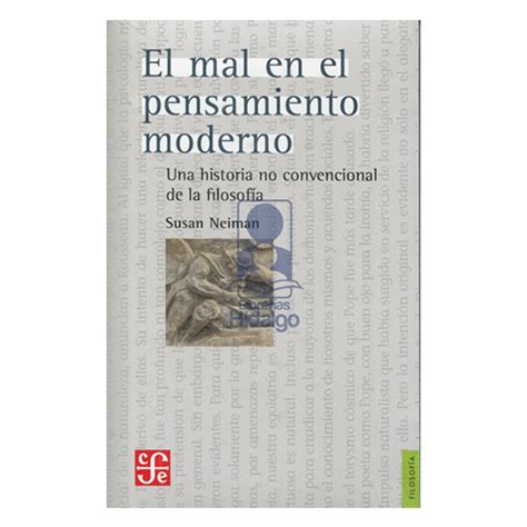 Read El Mal En El Pensamiento Moderno Una Historia No Convencional De La Filosof A Filosofia Spanish Edition 