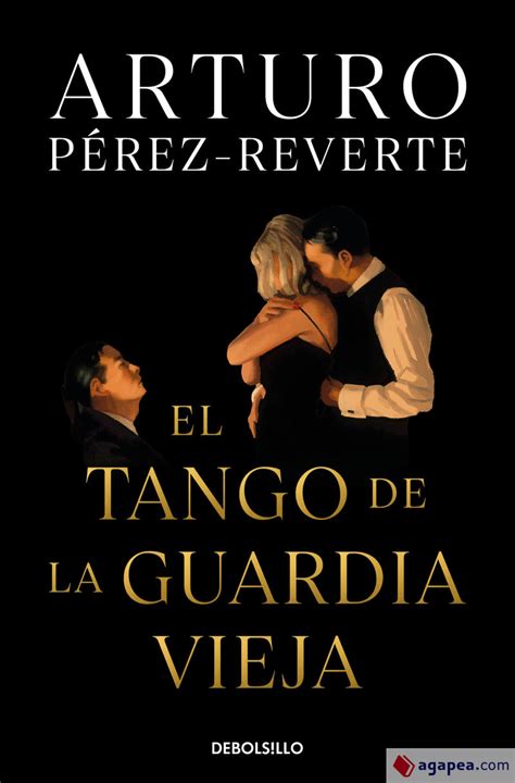 Read El Tango De La Guardia Vieja Arturo P Rez Reverte Pdf 