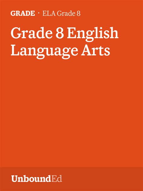 Ela G8 Grade 8 English Language Arts Unbounded 8th Grade Ela Lesson Plans - 8th Grade Ela Lesson Plans