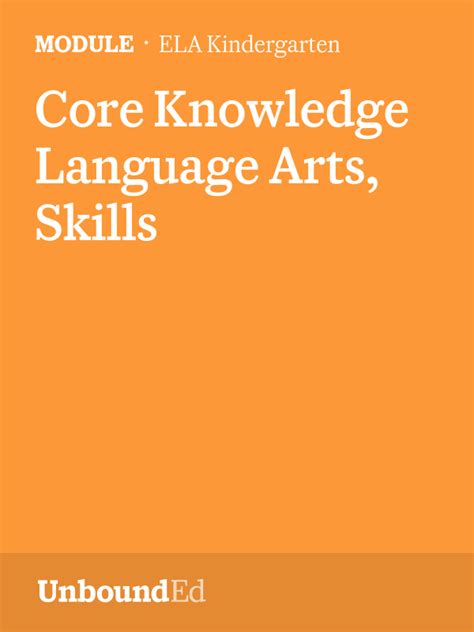 Ela K Core Knowledge Language Arts Skills Unbounded Core Knowledge Kindergarten - Core Knowledge Kindergarten
