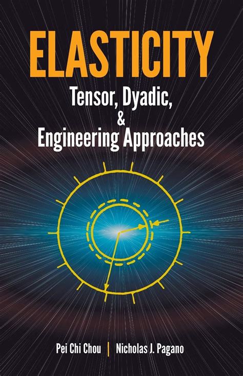 Elasticity Tensor Dyadic And Engineering Approache