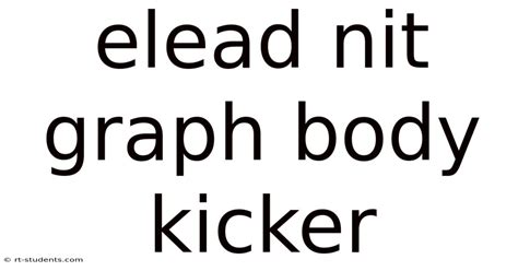 Elead Nit Graph Body Kicker