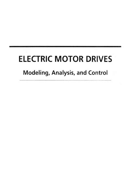 Electric Motor Drives Modeling Analysis And Control By R Krishnan