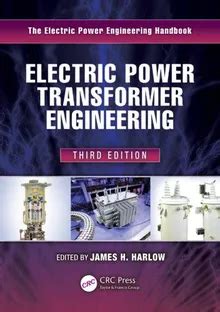 Electric Power Transformer Engineering Third Edition