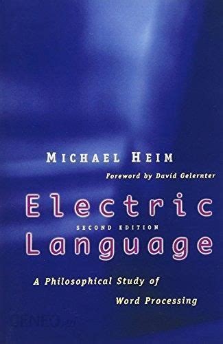 Read Online Electric Language A Philosophical Study Of Word Processing Second Edition 