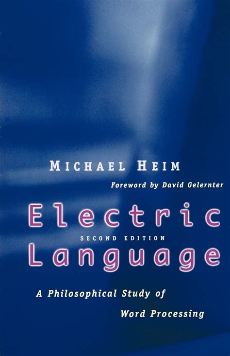 Read Online Electric Language A Philosophical Study Of Word Processing Second Edition 