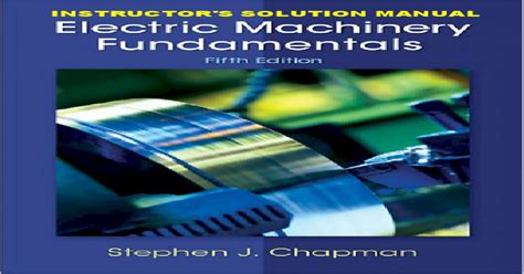 Read Online Electric Machinery Fundamentals 5Th Edition Solution Manual File Type Pdf 