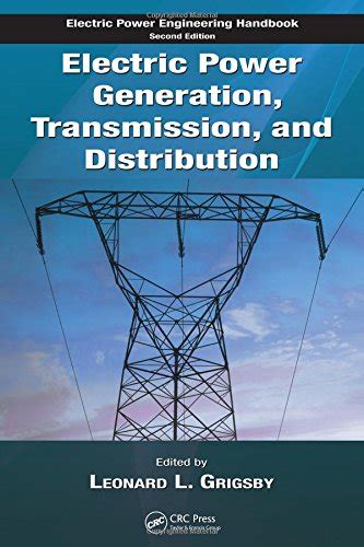 Download Electric Power Generation Transmission And Distribution The Electric Power Engineering Hbk Second Edition 