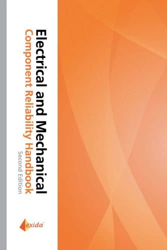 Download Electrical And Mechanical Component Reliability Handbook 