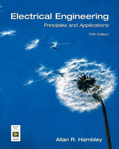 Read Online Electrical Engineering Principles And Applications 5Th Edition Solutions Chegg 