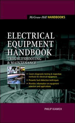 Read Electrical Equipment Handbook Troubleshooting And Maintenance 