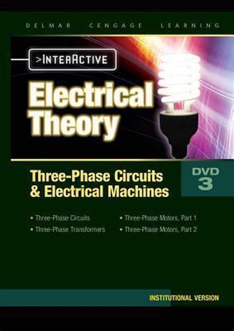 Read Electrical Theory 3 Phase Circuits And Electrical Machines Interactive Institutional Dvd 10 13 