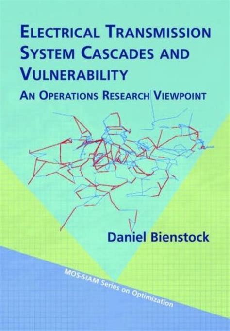 Read Online Electrical Transmission System Cascades And Vulnerability 