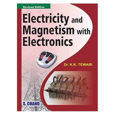 Electricity Magnetism With Electronics Revised Edition