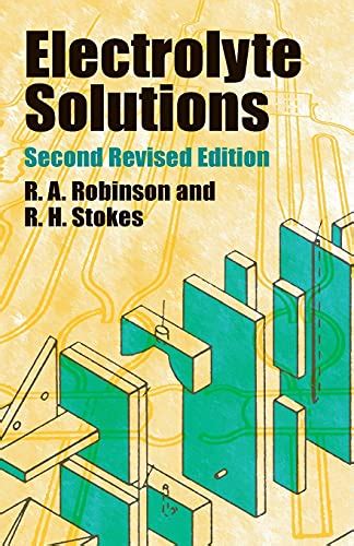 Read Online Electrolyte Solutions Robinson Stokes 