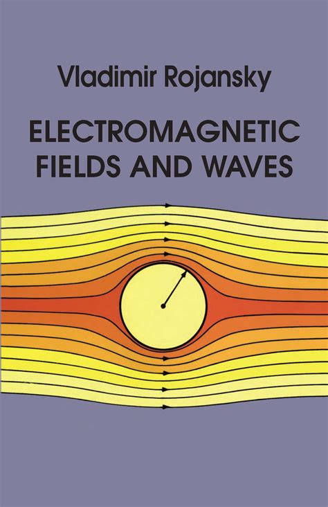 Electromagnetic Fields And Waves Dover Books On Physics