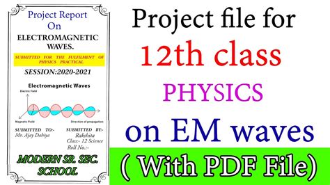 Electromagnetic Waves Physics Projects File Class 12 Full