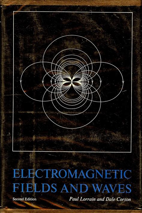 Read Electromagnetic Fields And Waves Lorrain And Corson 