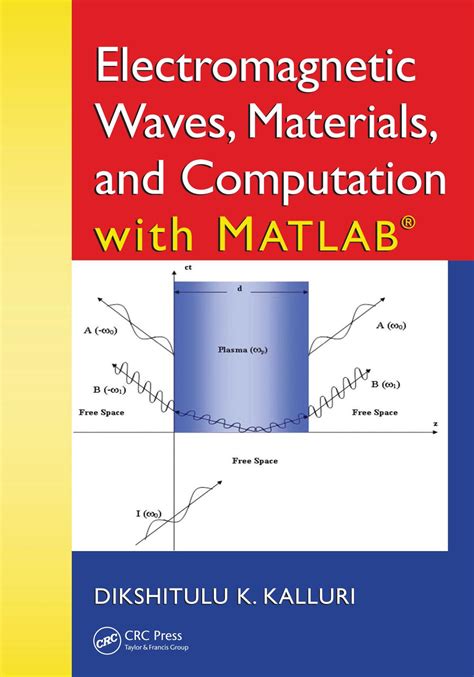 Download Electromagnetic Waves Materials And Computation With Matlab 