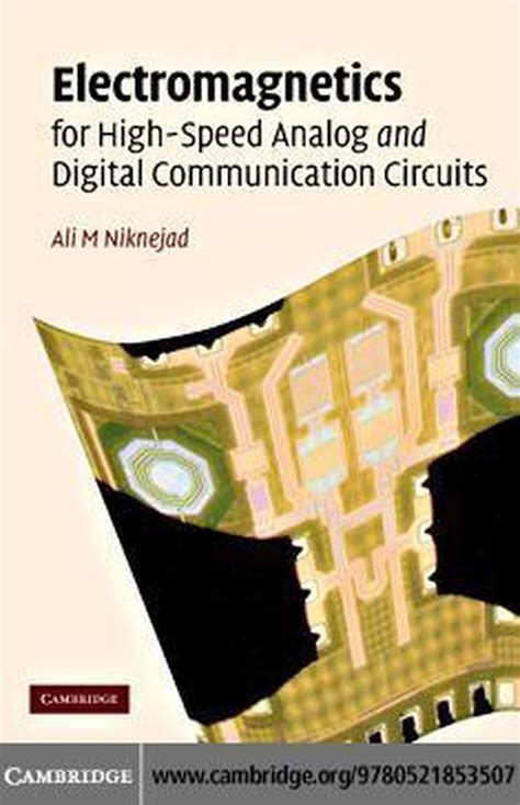Read Electromagnetics For High Speed Analog And Digital Communication Circuits 