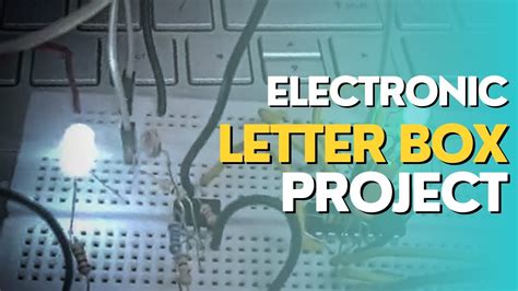 Electronic Letter Box Using Ic 555 Timer