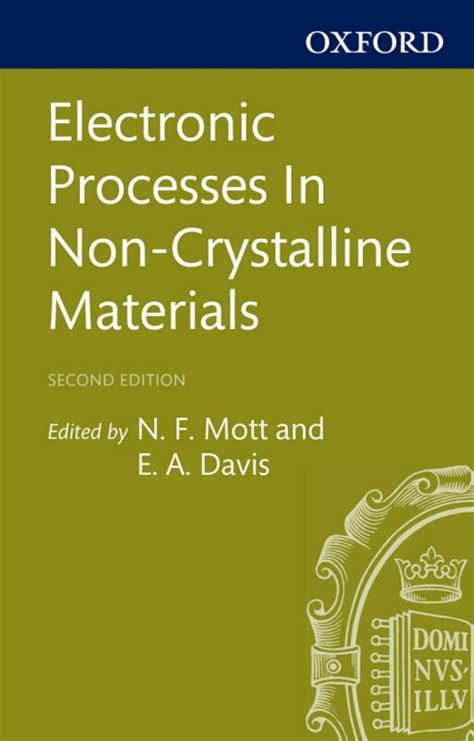 Electronic Processes In Non Crystalline Materials By Nevill Francis Mott