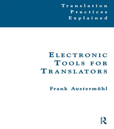 Electronic Tools For Translators By Frank Austermuhl