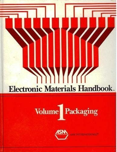 Read Online Electronic Materials Handbook Vol 1 Packaging Cagavs 