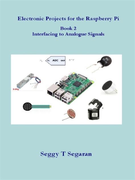 Download Electronic Projects For The Raspberry Pi Book 2 Interfacing To Analogue Signals 