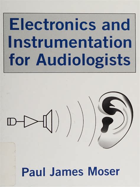 Electronics And Instrumentation For Audiologists