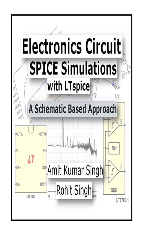 Electronics Circuit Spice Simulations With Ltspice A